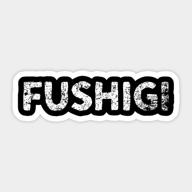 weird or mysterious (fushigi) japanese english - white Sticker by PsychicCat